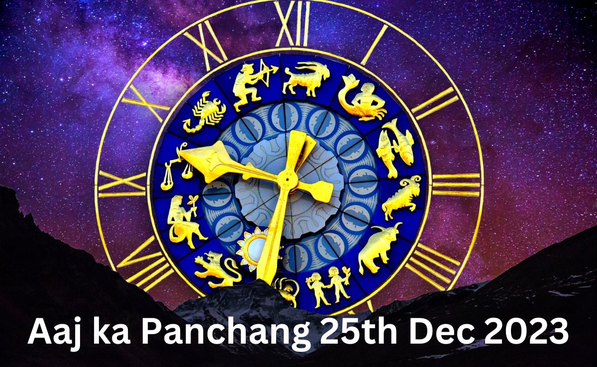 Aaj ka Panchang 25th Dec 2023